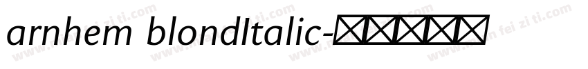 arnhem blondItalic字体转换